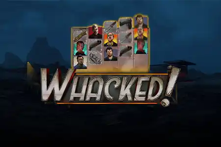 Whacked