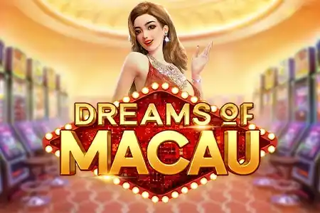 Dreams of Macau