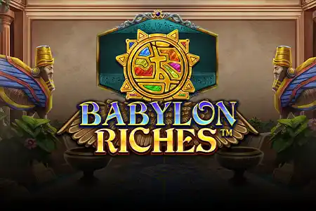 Babylon Riches™
