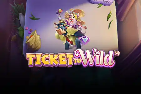 Ticket to Wild
